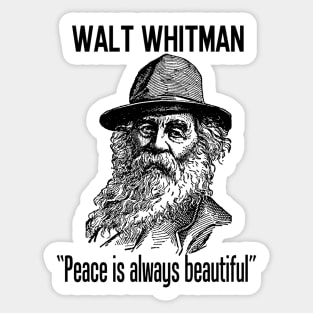 “Peace is always beautiful” Sticker